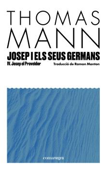 JOSEP I ELS SEUS GERMANS  n. 4: Josep el proveïdor