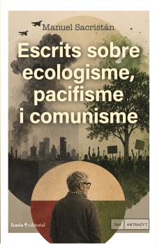 ESCRITS SOBRE ECOLOGISME, PACIFISME I COMUNISME