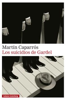 LOS SUICIDIOS DE GARDEL