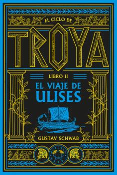 EL CICLO DE TROYA  n. 2: El viaje de Ulises