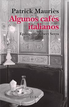 ALGUNOS CAFÉS ITALIANOS