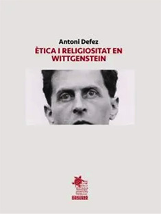 ÈTICA I RELIGIOSITAT EN WITTGENSTEIN