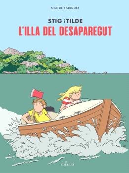 STIG I TILDE  n. 1: L'ILLA DEL DESAPAREGUT