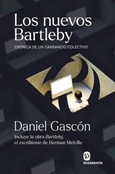 LOS NUEVOS BARTLEBY