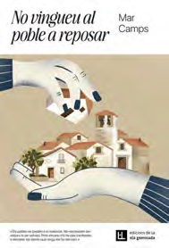 NO VINGUEU AL POBLE A REPOSAR