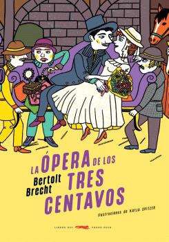 LA ÓPERA DE LOS TRES CENTAVOS