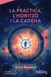 LA PRÀCTICA, L'HORITZÓ I LA CADENA