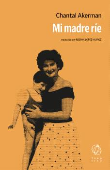 MI MADRE RÍE