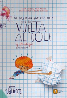 No hay nada que más mole que la vuelta al cole (y al trabajo)