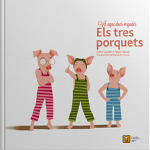 Vet aquí dues vegades  Els tres porquets