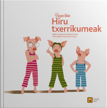 Bazen bitan Hiru txerrikumeak