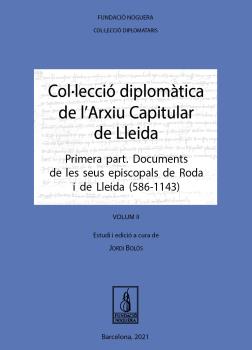 Col.lecció diplomàtica de l'Arxiu Capitular de Lleida (dos volums)