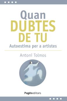 Quan dubtes de tu