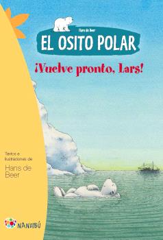 El osito polar. Vuelve pronto, Lars