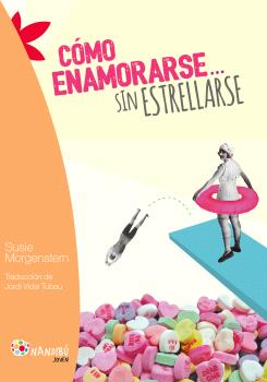 Cómo enamorarse... sin estrellarse