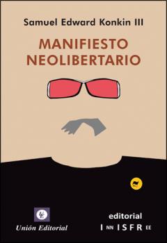 MANIFIESTO NEOLIBERTARIO