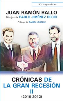 CRÓNICAS DE LA GRAN RECESIÓN (2010-2012)