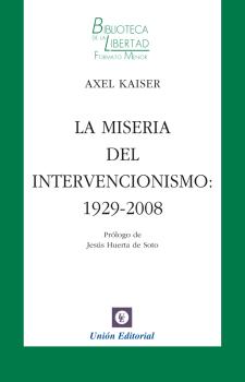 LA MISERIA DEL INTERVENCIONISMO