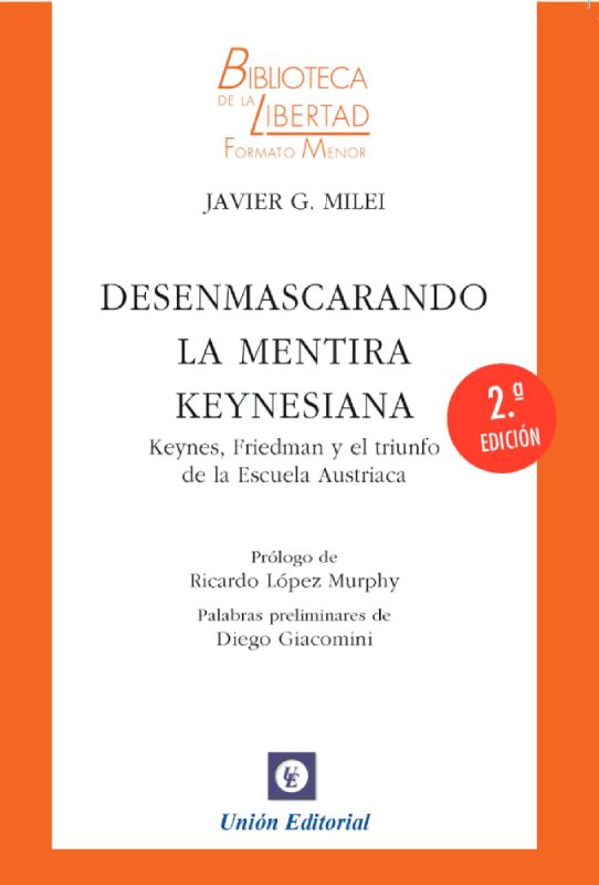 DESENMASCARANDO LA MENTIRA KEYNESIANA