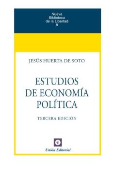 ESTUDIOS DE ECONOMÍA POLÍTICA (4ª edición)