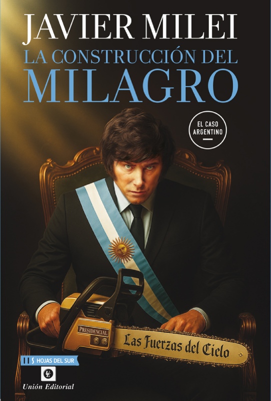 LA CONSTRUCCIÓN DEL MILAGRO. LAS FUERZAS DEL CIELO
