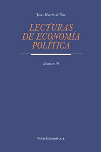 LECTURAS DE ECONOMÍA POLÍTICA. TOMO III
