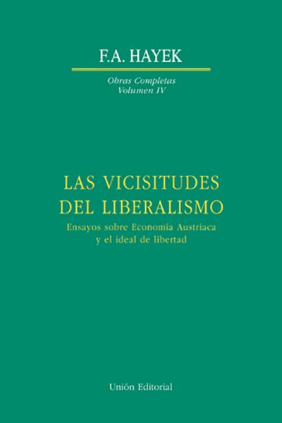 LAS VICISITUDES DEL LIBERALISMO***