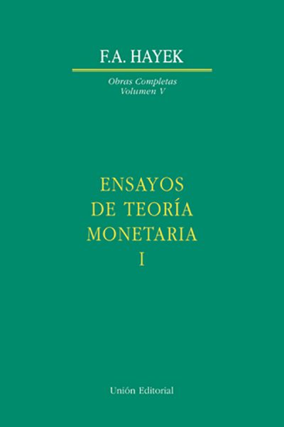 ENSAYOS DE TEORÍA MONETARIA I - TAPA DURA