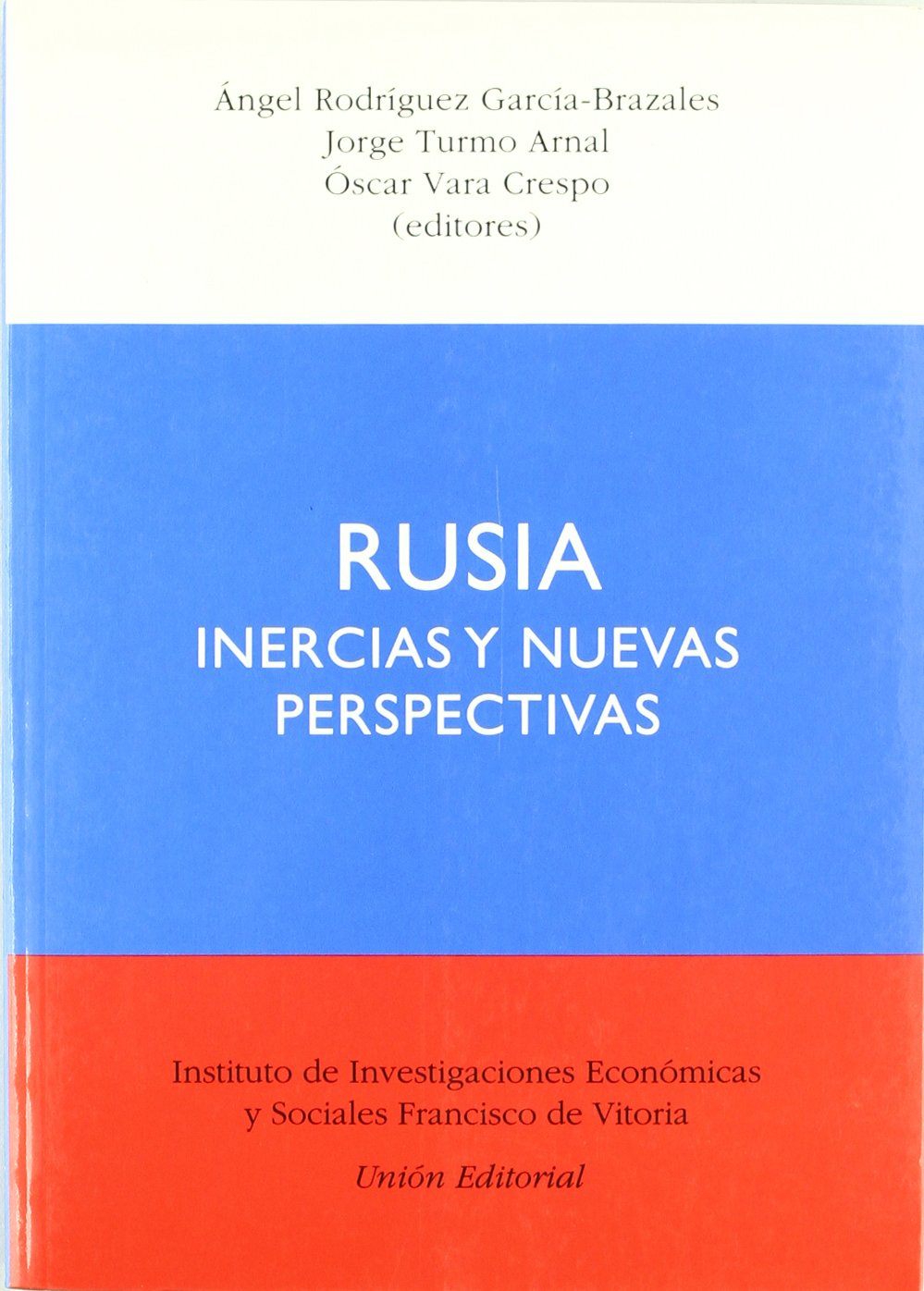 RUSIA: INERCIAS Y NUEVAS PERSPECTIVAS_POD