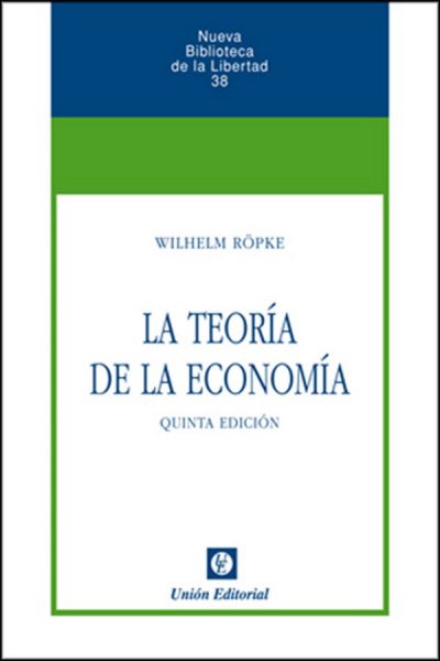 LA TEORÍA DE LA ECONOMÍA (5.ª EDICIÓN)