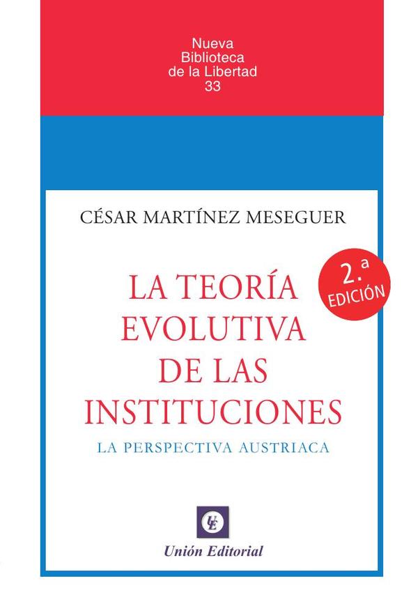 LA TEORÍA EVOLUTIVA DE LAS INSTITUCIONES (2.ª EDICIÓN)