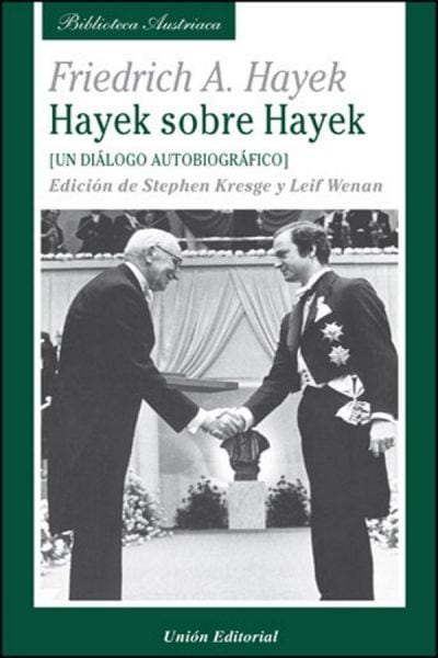 HAYEK SOBRE HAYEK
