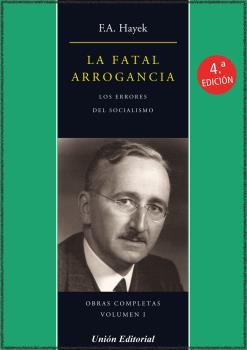 LA FATAL ARROGANCIA ( 4ª edición)
