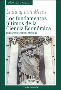 LOS FUNDAMENTOS ÚLTIMOS DE LA CIENCIA ECONÓMICA_POD