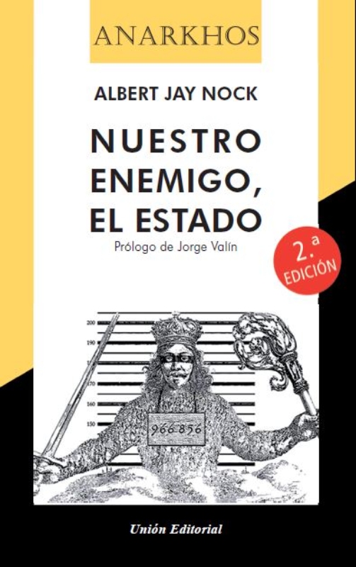 NUESTRO ENEMIGO, EL ESTADO