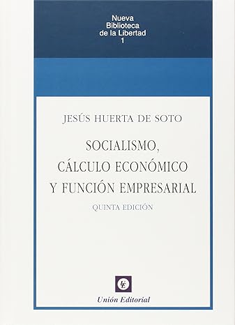 Socialismo, cálculo económico y  función empresarial (5ª edición)