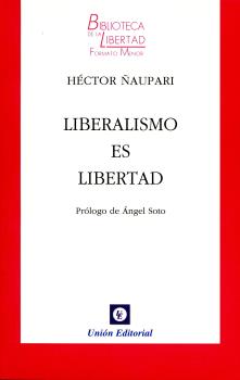LIBERALISMO ES LIBERTAD