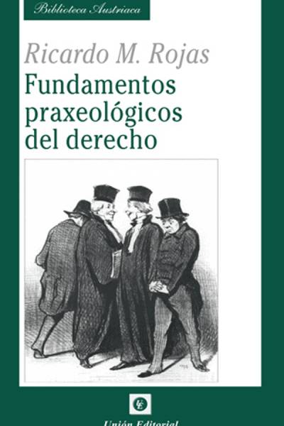 FUNDAMENTOS PRAXEOLÓGICOS DEL DERECHO_POD