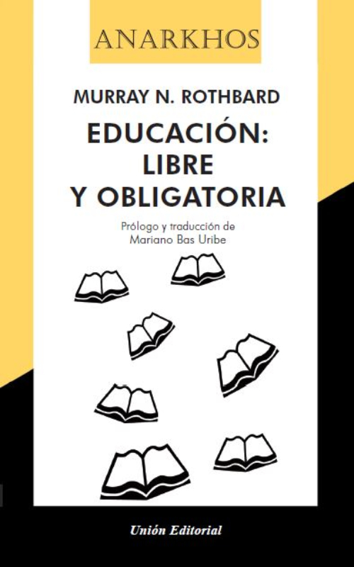 EDUCACIÓN: LIBRE Y OBLIGATORIA