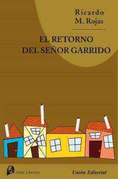 EL RETORNO DEL SR. GARRIDO