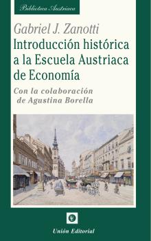 INTRODUCCIÓN HISTÓRICA A LA ESCUELA AUSTRIACA DE ECONOMÍA