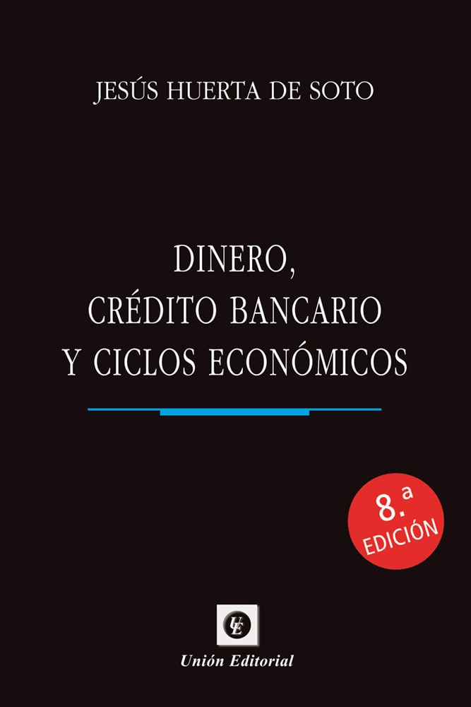 DINERO, crédito bancario y ciclos económicos(8.ª edición)_ed.bolsillo