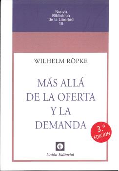 MÁS ALLA DE LA OFERTA Y LA DEMANDA (3ª ed. rústica)