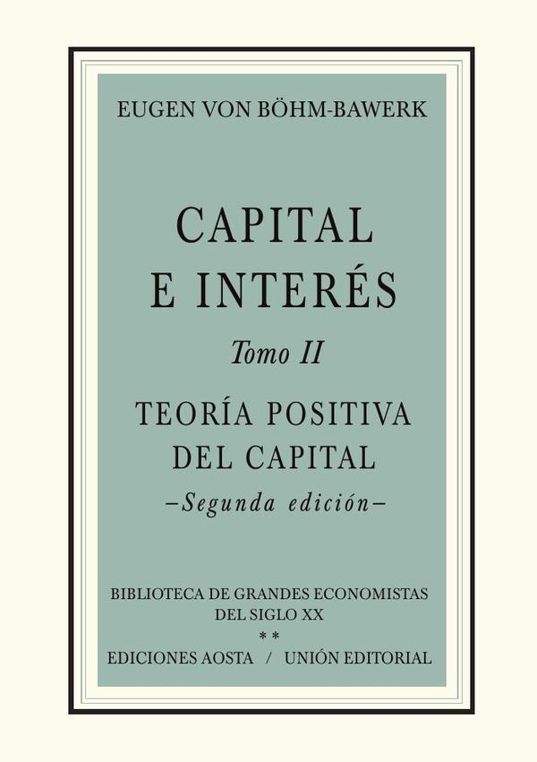 TEORÍA POSITIVA DEL CAPITAL (2da edición)