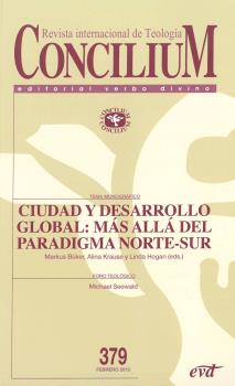 CONCILIUM 379 CIUDAD Y DESARROLLO GLOBAL: MÁS ALLÁ DEL PARADIGMA NORTE-SUR