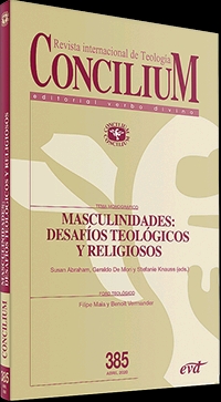 CONCILIUM 385 MASCULINIDADES: DESAFÍOS TEOLÓGICOS Y RELIGIOSOS