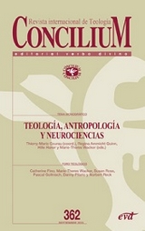 CONCILIUM 362 TEOLOGÍA, ANTROPOLOGÍA Y NEUROCIENCIAS