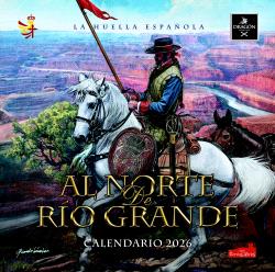 CALENDARIO 2026 DE NUEVA ESPAÑA "AL NORTE DEL RÍO GRANDE"