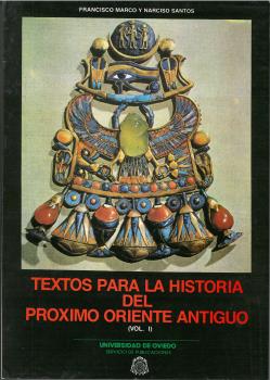 TEXTOS PARA LA HISTORIA DEL PRÓXIMO ORIENTE ANTIGUO VOL I.