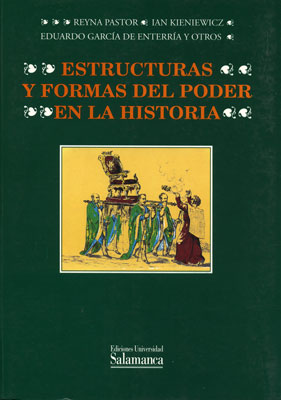 ESTRUCTURAS Y FORMAS DEL PODER EN LA HISTORIA